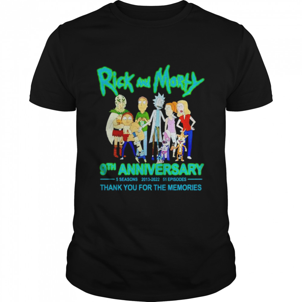 Rick and Morty 9th Anniversary 2013 2022 thank you for the memories shirt