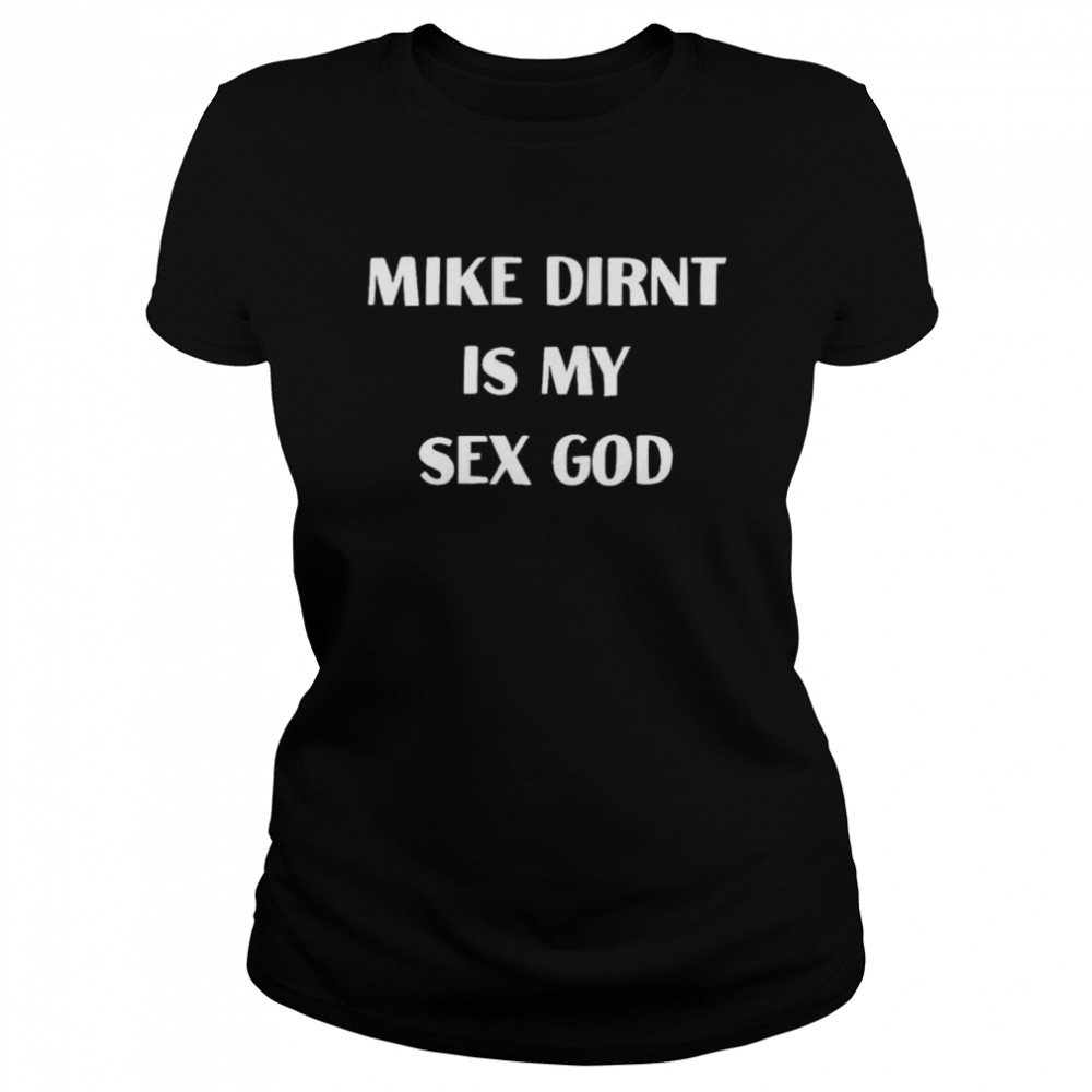 Mike Dirnt is my sex God shirt Classic Women's T-shirt