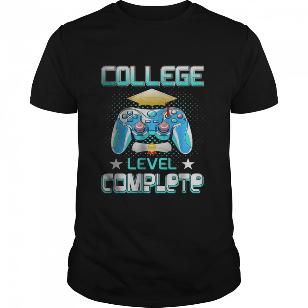 College Level Complete Class Of 2022 Graduation T-Shirt