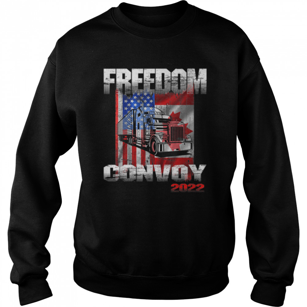 Freedom convoy 2022 American Canadian flag Support Trucker T- B09SP8XQFG Unisex Sweatshirt