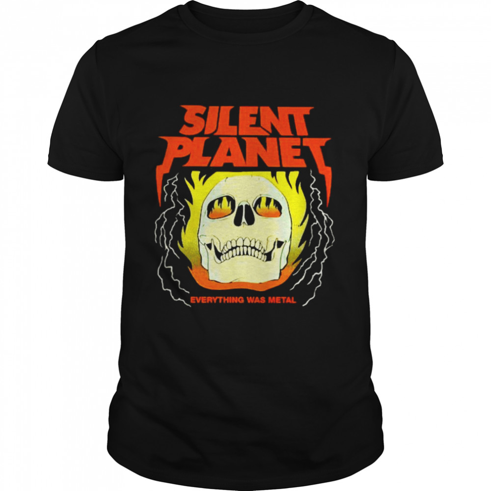 Silent planet everything was metal shirt