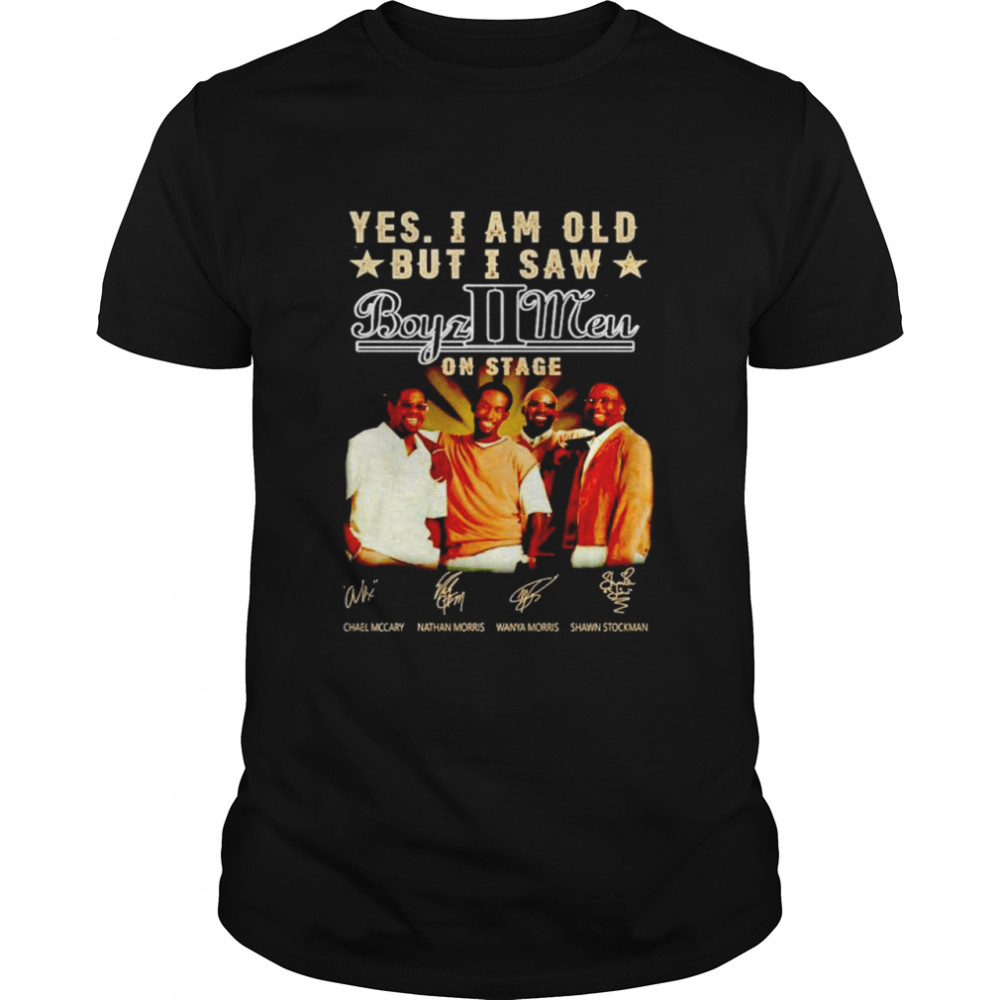 Yes I am old but I saw Boyz II Men on stage shirt