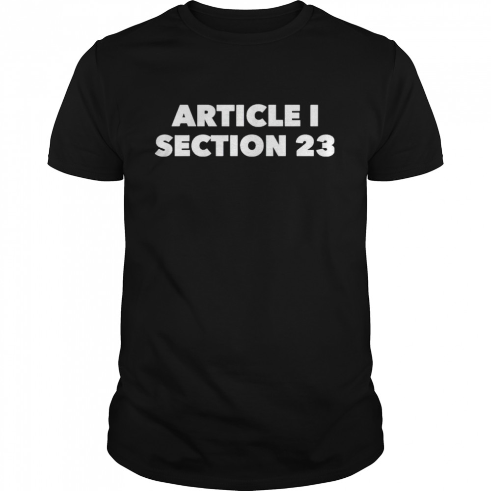 Article I section 23 shirt