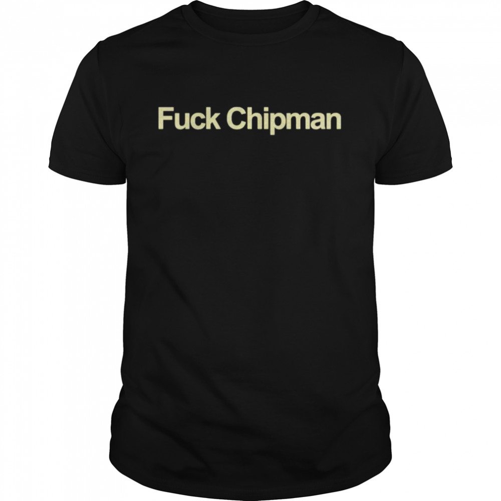 Evan Principle fuck chipman shirt