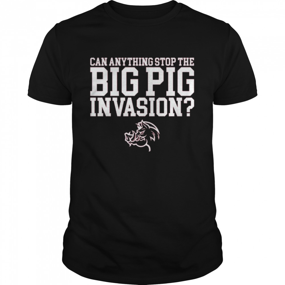 Big Pig Invasion Arkansas shirt