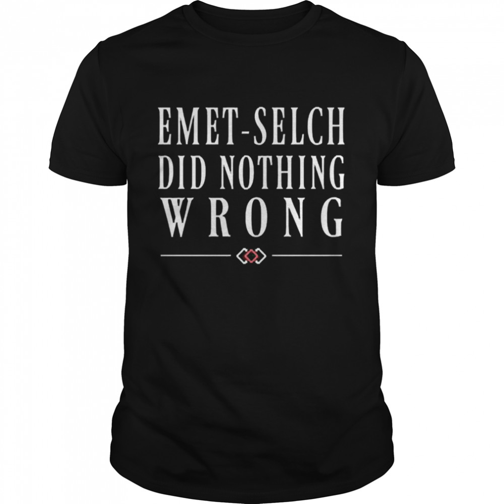 Emet Selch Did Nothing Wrong Shirt