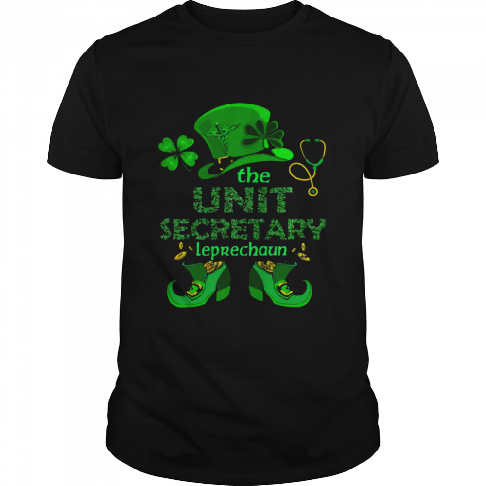 Nurse The Unit Secretary Leprechaun St Patrick’s Day Shirt