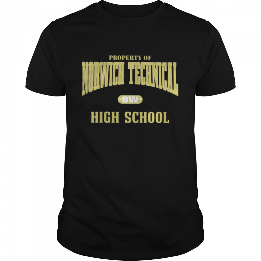 Property Of Norwich Technical Ow High School Shirt
