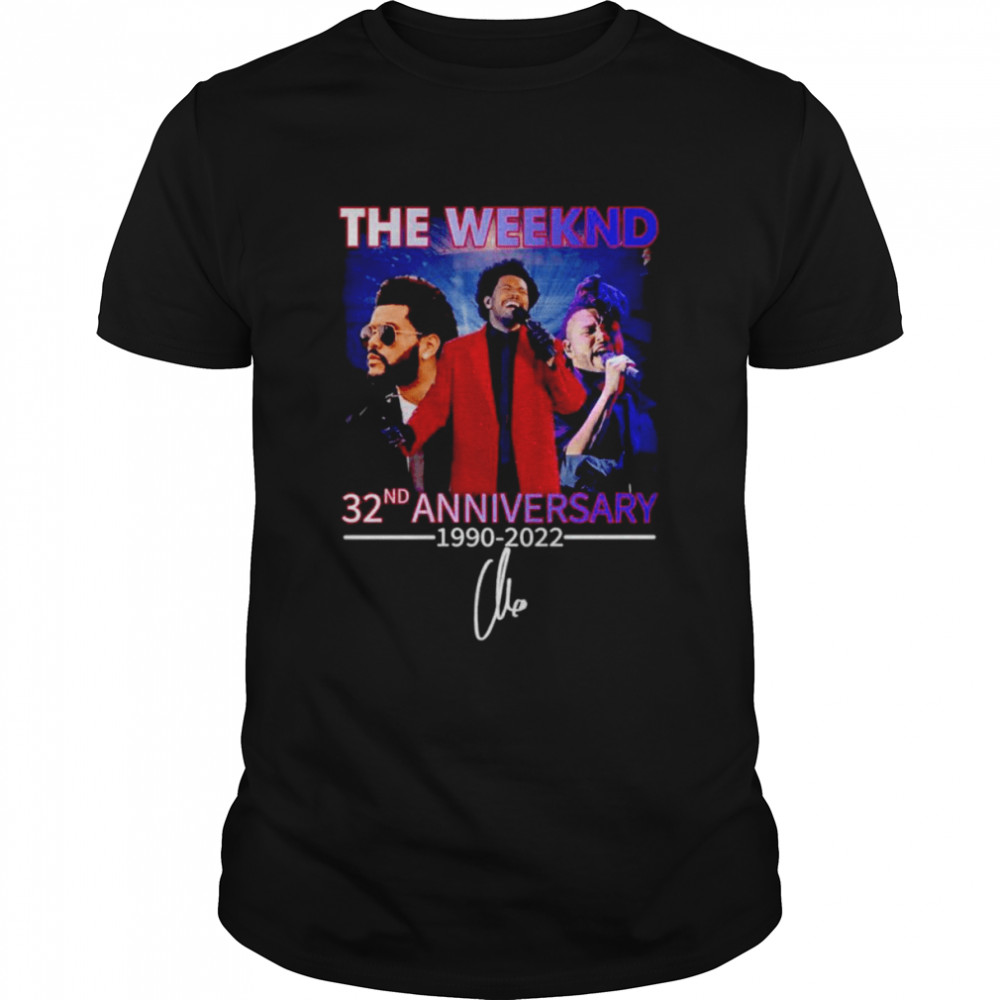 The Weeknd 32nd Anniversary 1990-2022 Signature Shirt