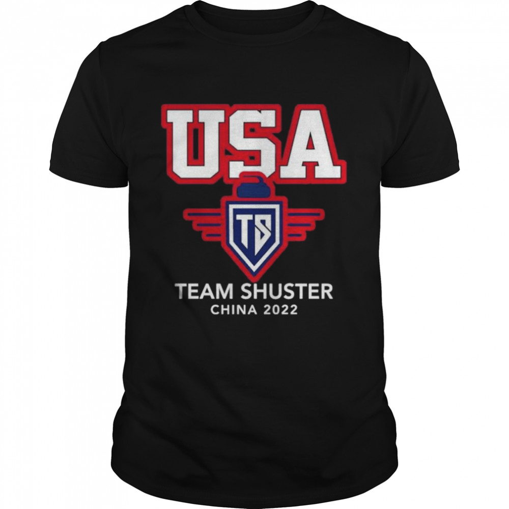 Usa Ts Team Shuster China 2022 shirt