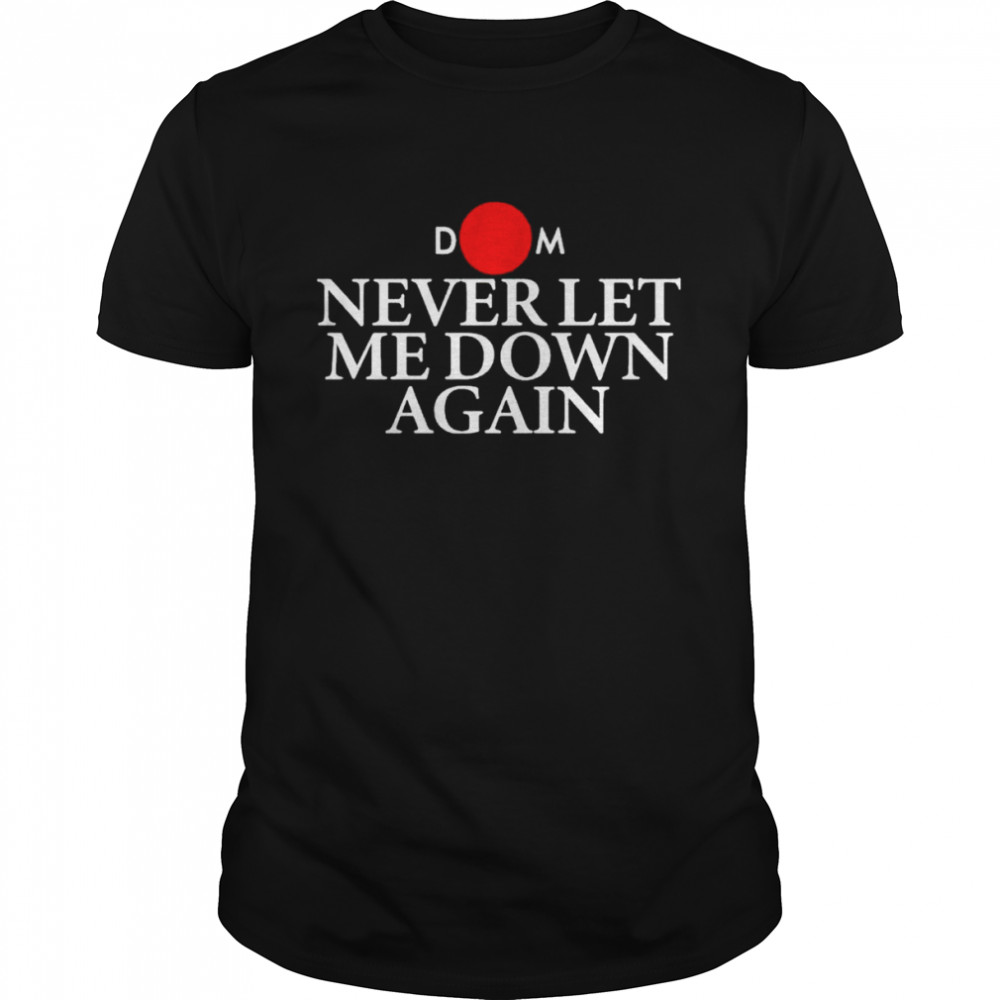 Never Let Me Down Again DM white logo shirt