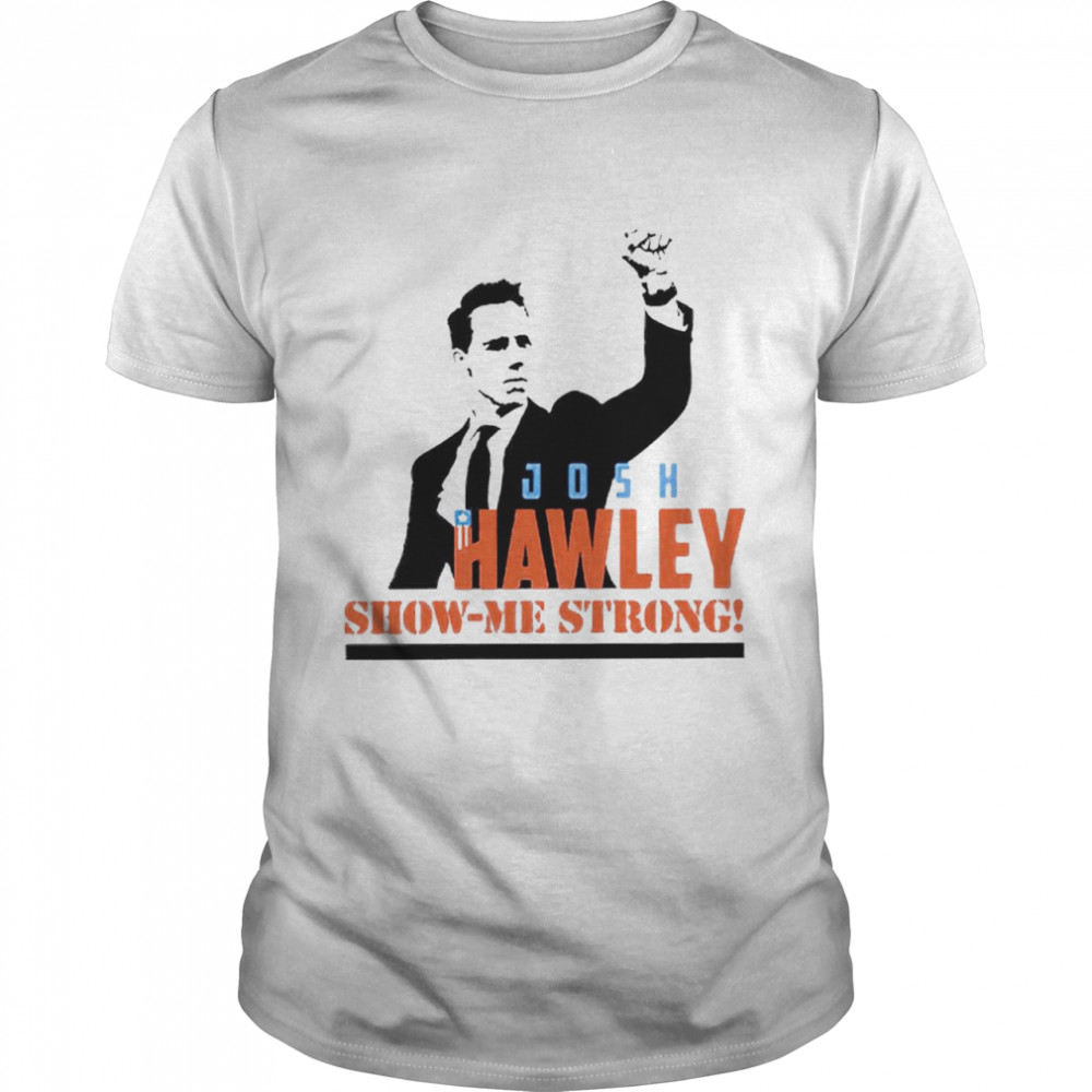 Josh Hawley show me strong T-shirt Classic Men's T-shirt