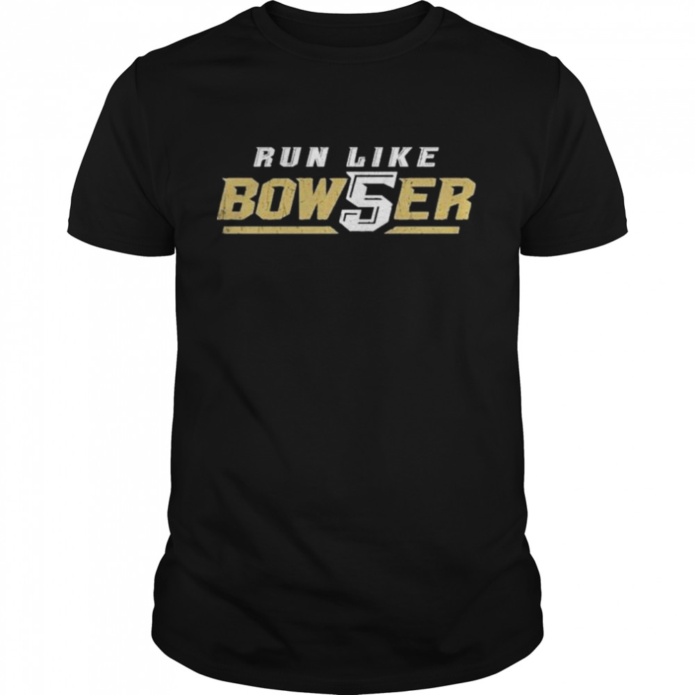 Run Like Bowser 2022 shirt
