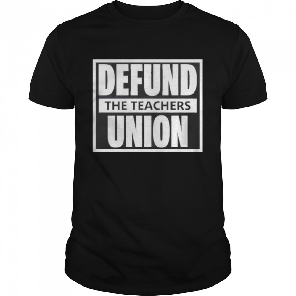 Kyle Clark Defund The Teachers Union shirt
