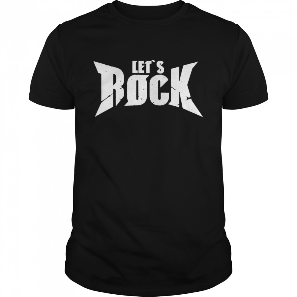 Let’s Rock Shirt