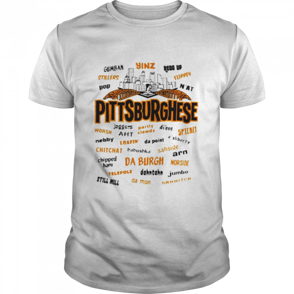 Rare Pittsburghese Shirt