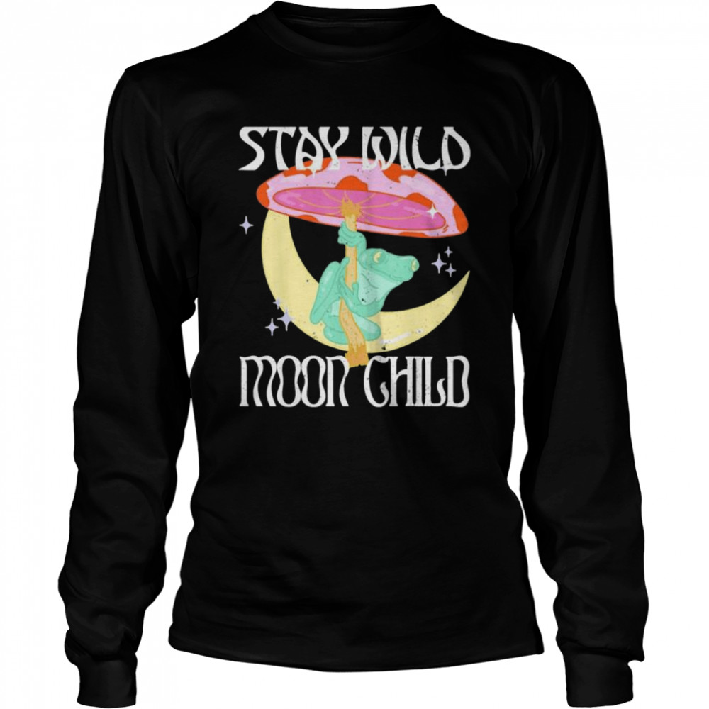 Stay Wild Moon Child Frog Peace Love Hippie shirt Long Sleeved T-shirt