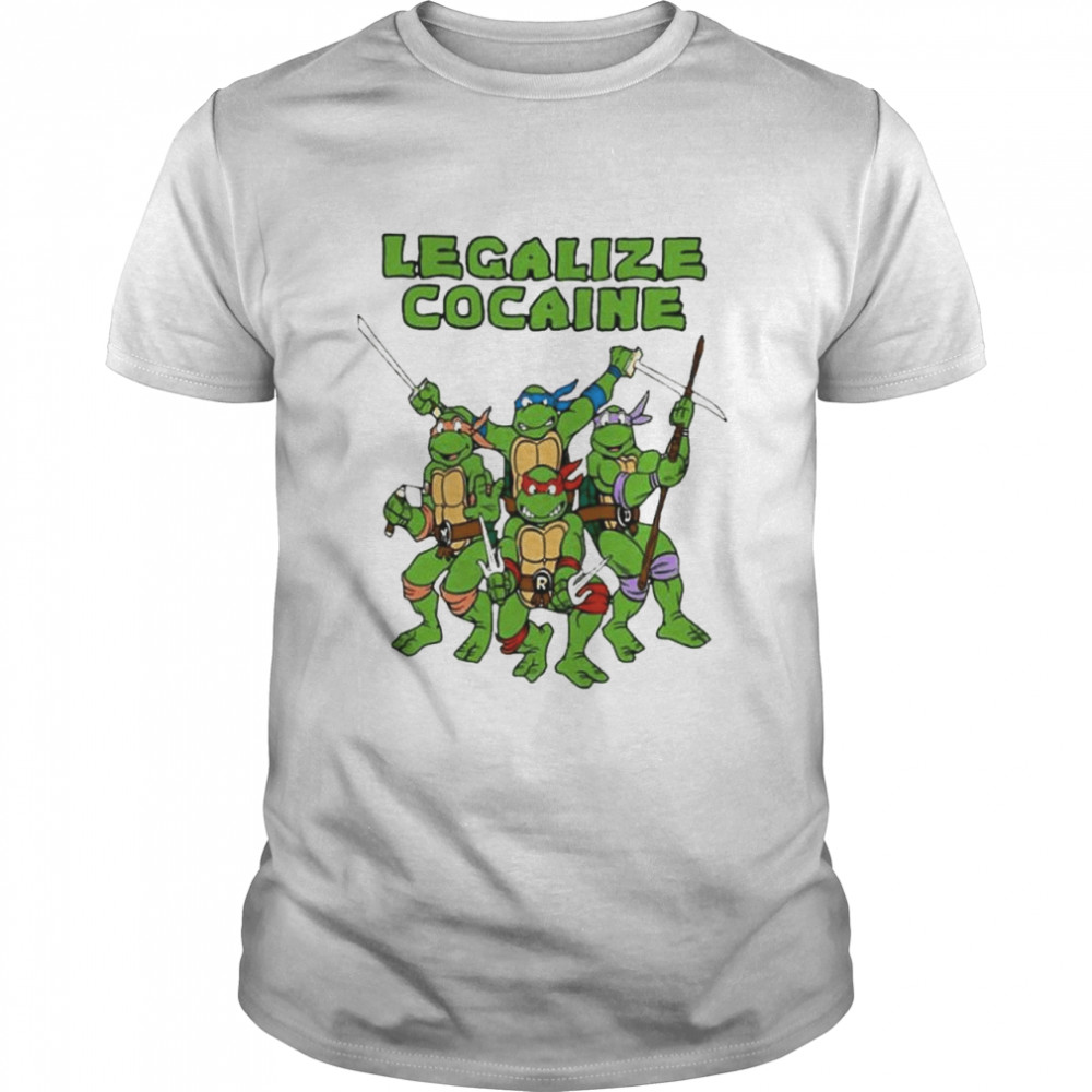 Legalize Cocaine Mutant Ninja Turtles shirt