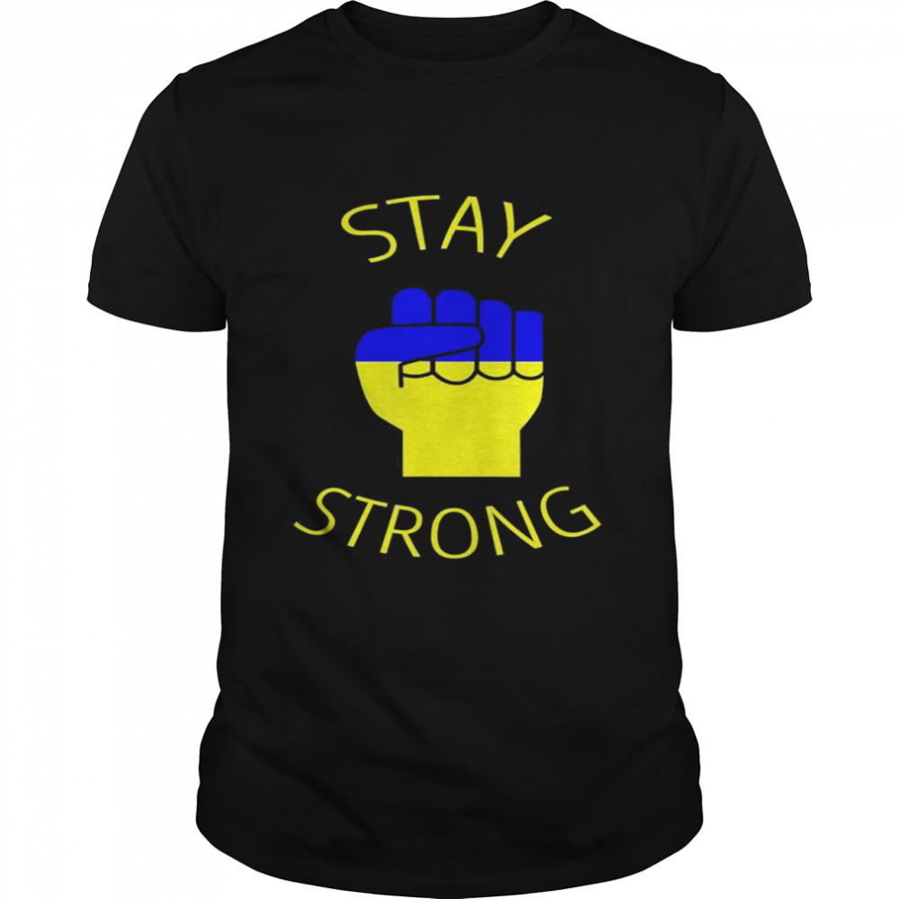 Support Ukraine Stay Strong Stand With Ukraine Ukrainian Flag T-Shirt