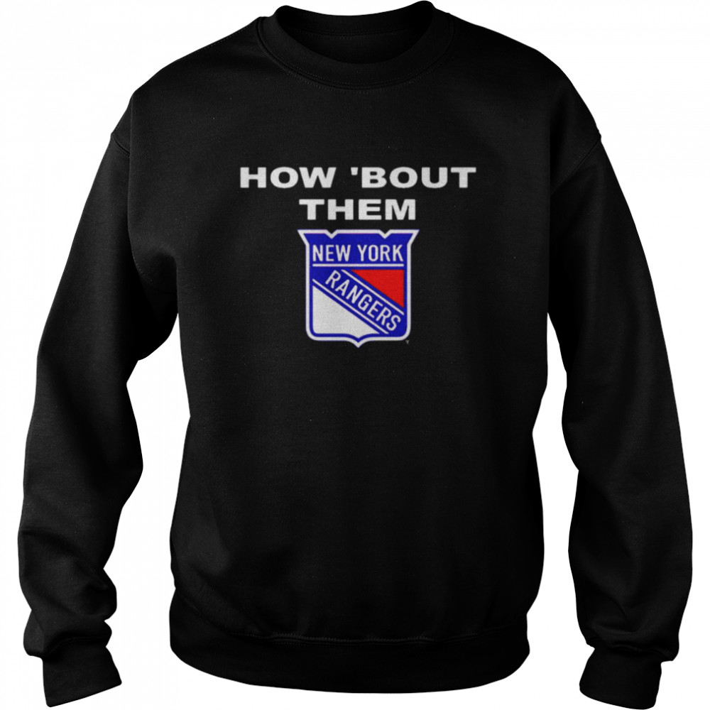 New York Rangers how bout them shirt Unisex Sweatshirt
