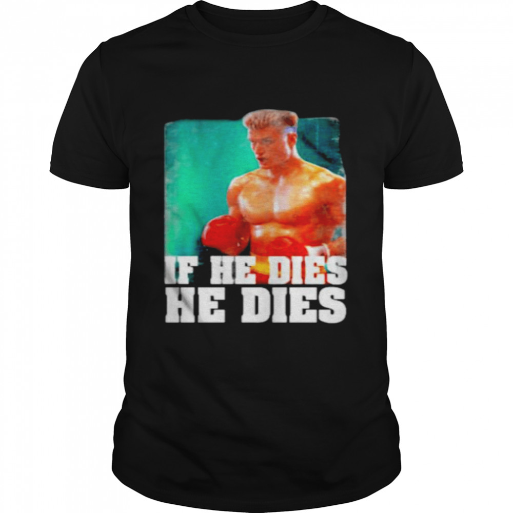 Rocky distressed if he dies he dies retro shirt Classic Men's T-shirt