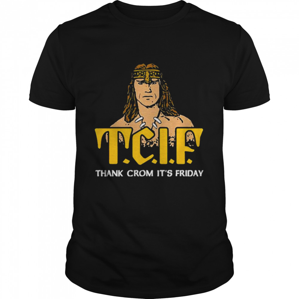 TCIF Thank Crom It’s Friday  Classic Men's T-shirt
