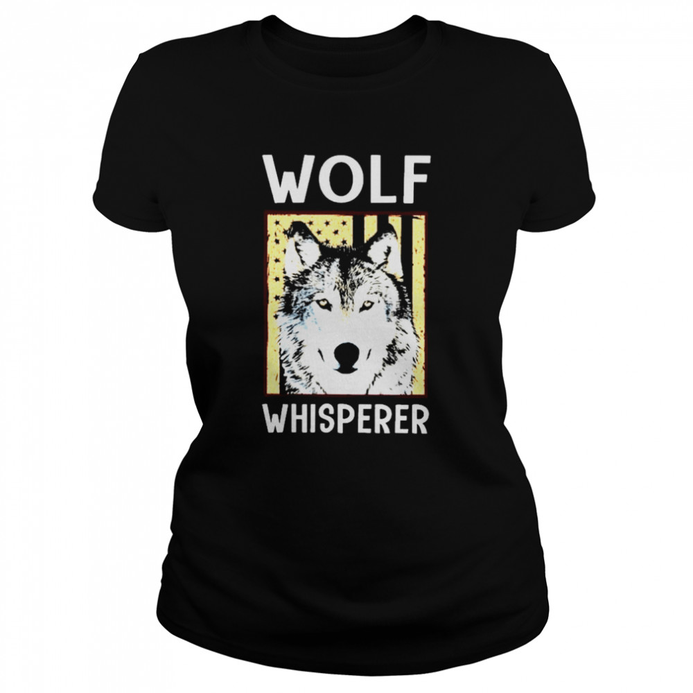 Wolf whisperer american flag shirt Classic Women's T-shirt