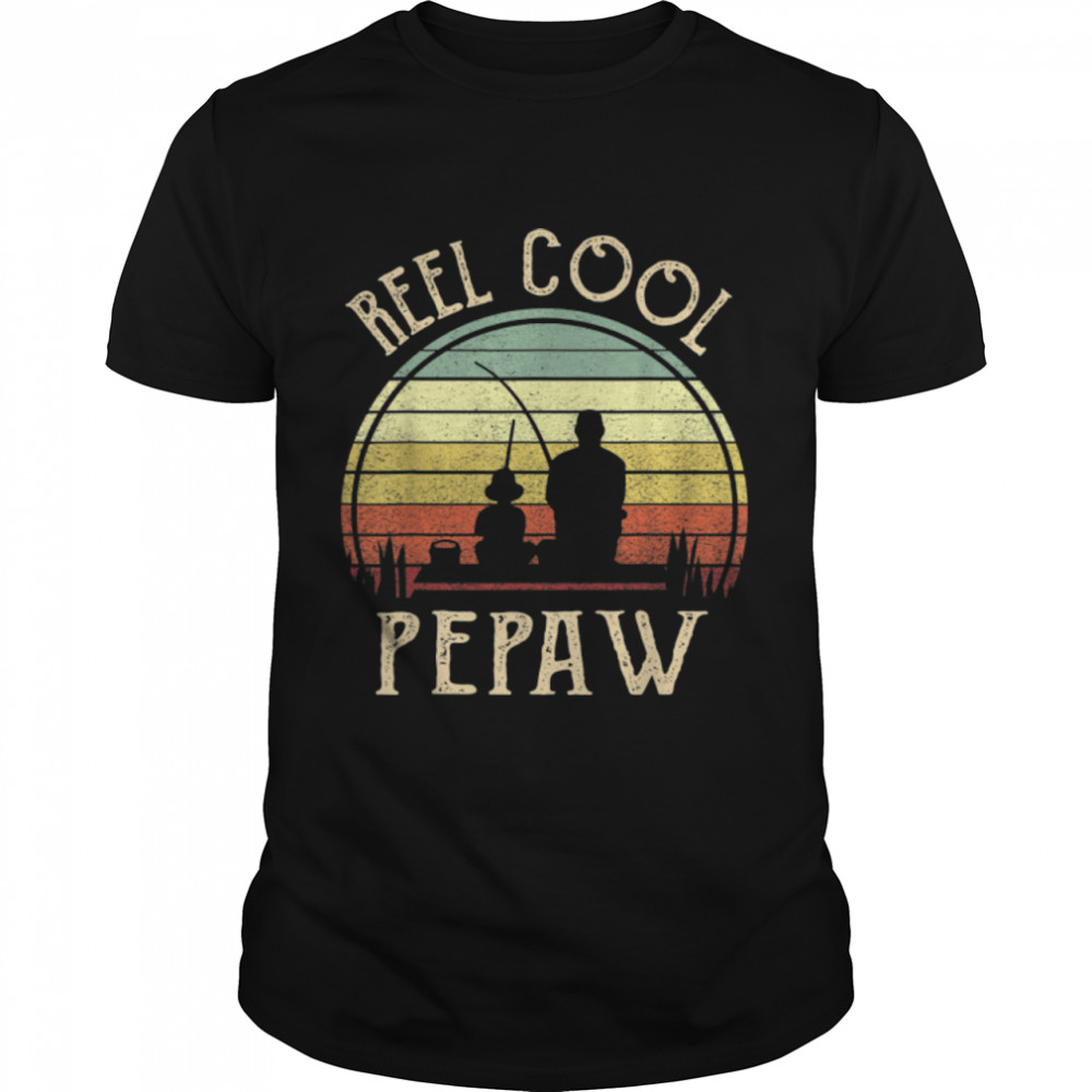 Mens Reel Cool Pepaw  Fishing Fathers Day T- B09TPMVKW8 Classic Men's T-shirt