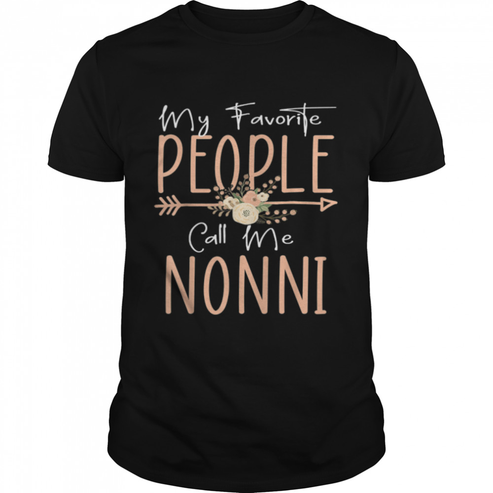My Favorite People Call Me Nonni Mothers Day Floral T-Shirt B09TP9D71R