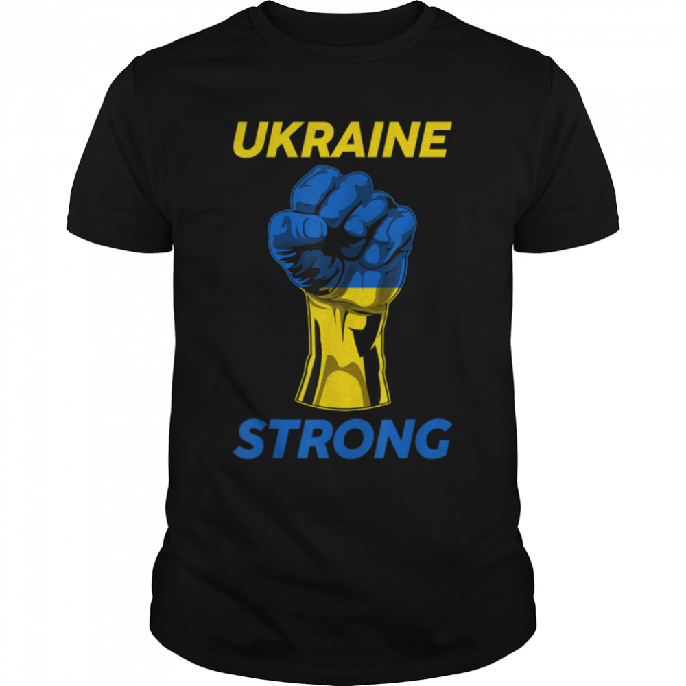 Ukraine Strong Shirt Support Ukraine I Stand With Ukraine T-Shirt B09TPJWC7Z