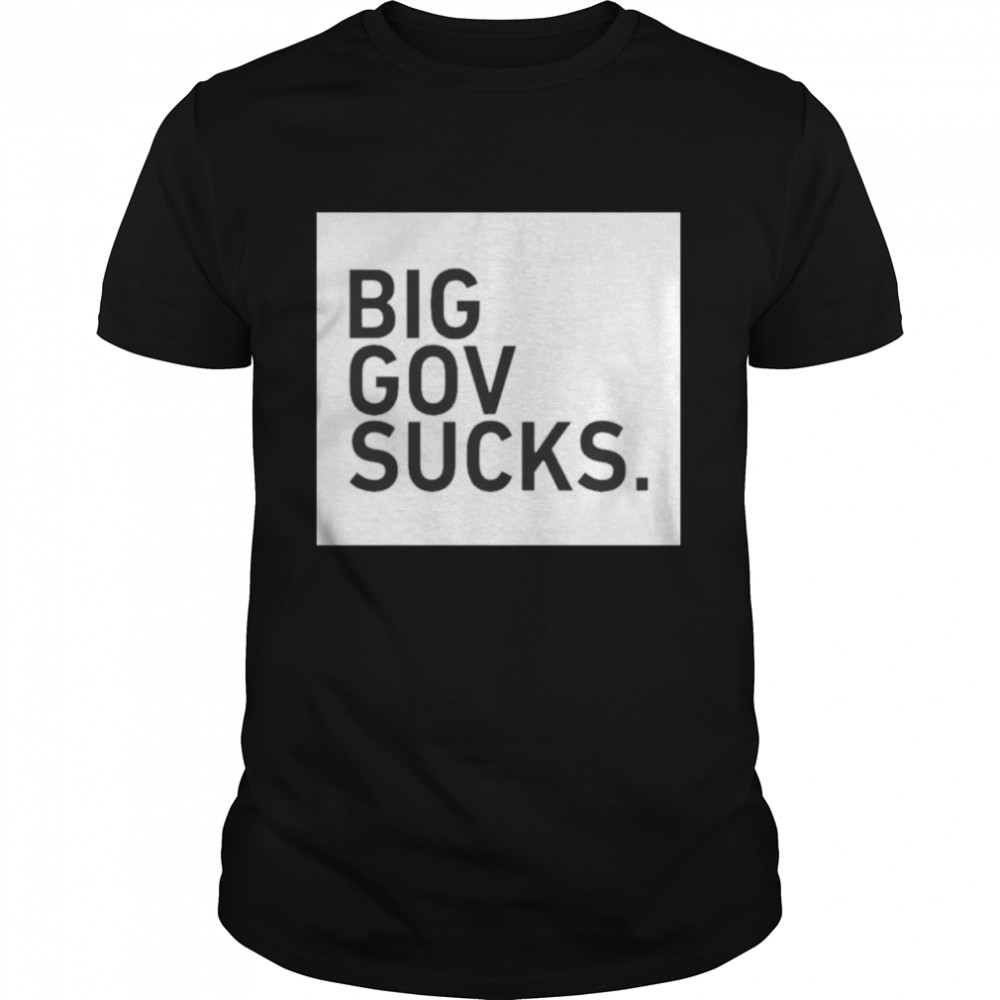Tpusa Merch Big Gov Sucks T-Shirt