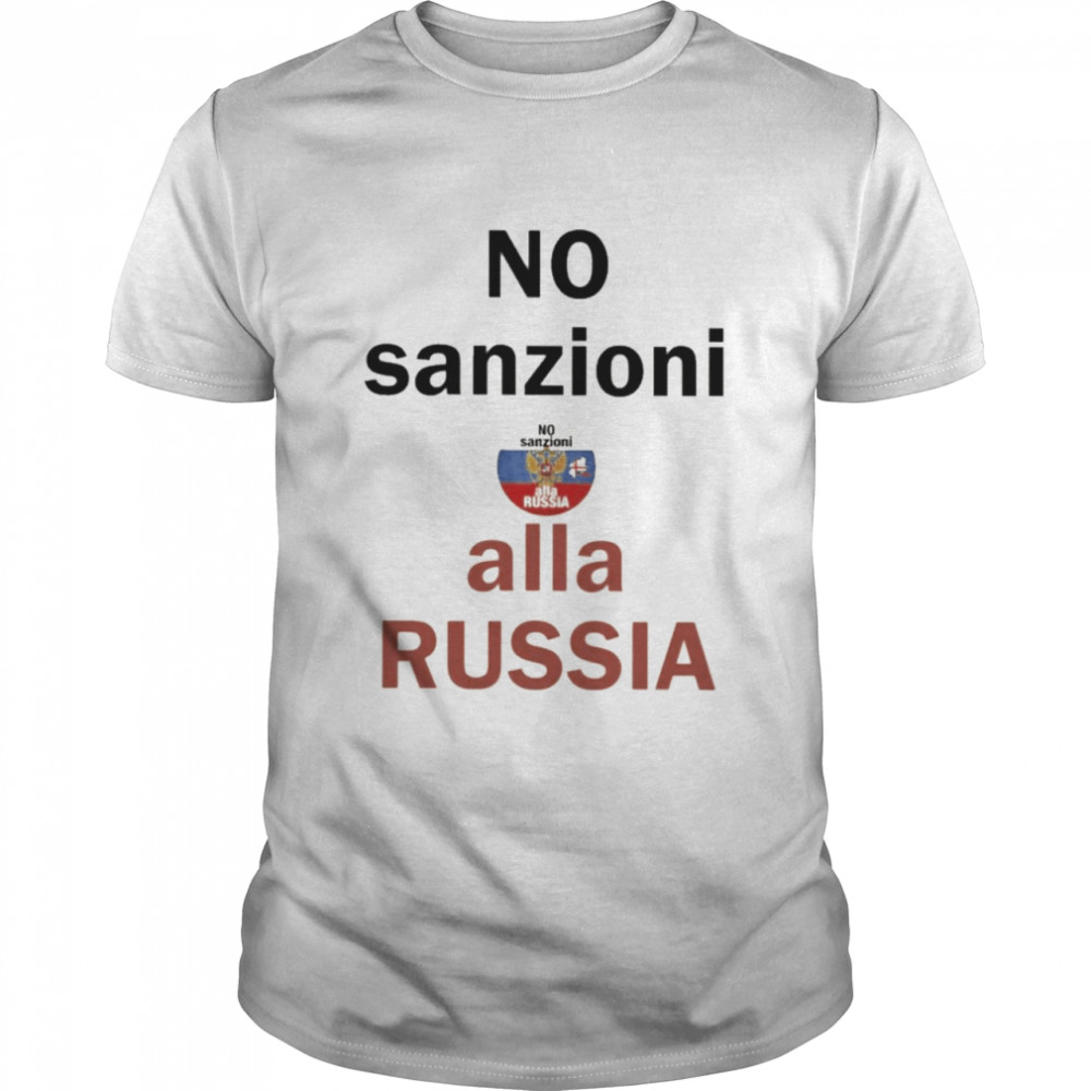 No Sanzioni Alla Russia Shirt