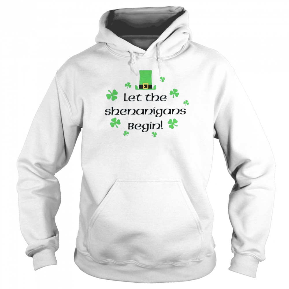 2022 Let The Shenanigans Begin St Patrick’s Day Unisex Hoodie
