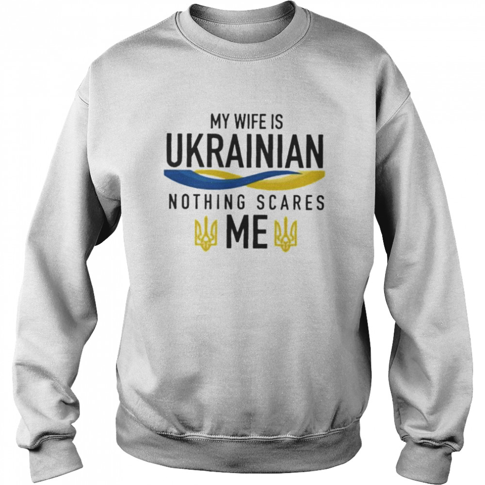 My Wife Is Ukrainian I Stand With Ukraine Love Ukraine shirt Unisex Sweatshirt