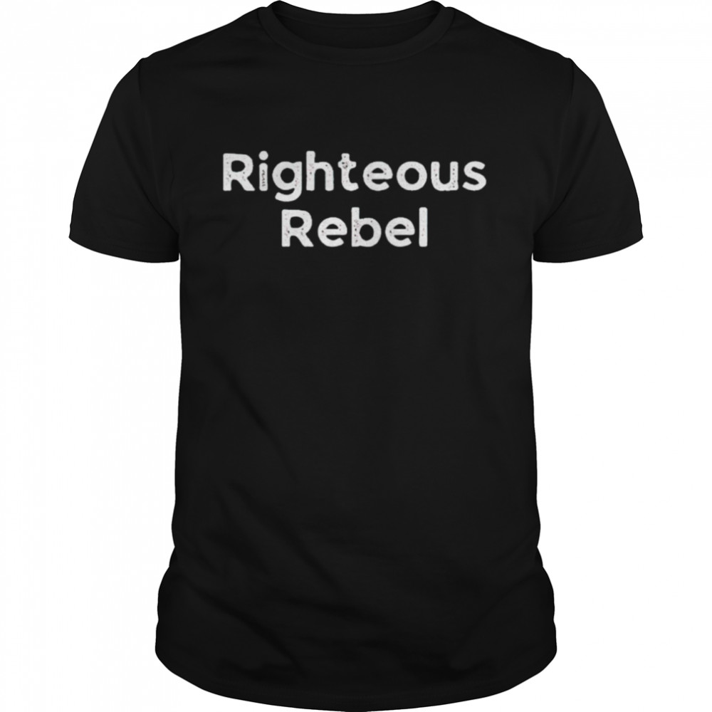 Righteous rebel shirt Classic Men's T-shirt