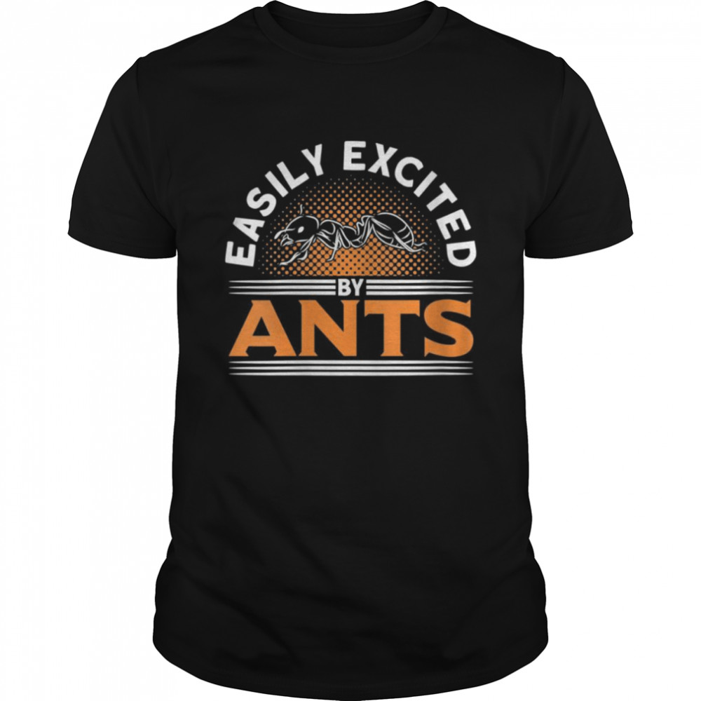 Womens Easily Excited By Ants Ant Keeper  Classic Men's T-shirt