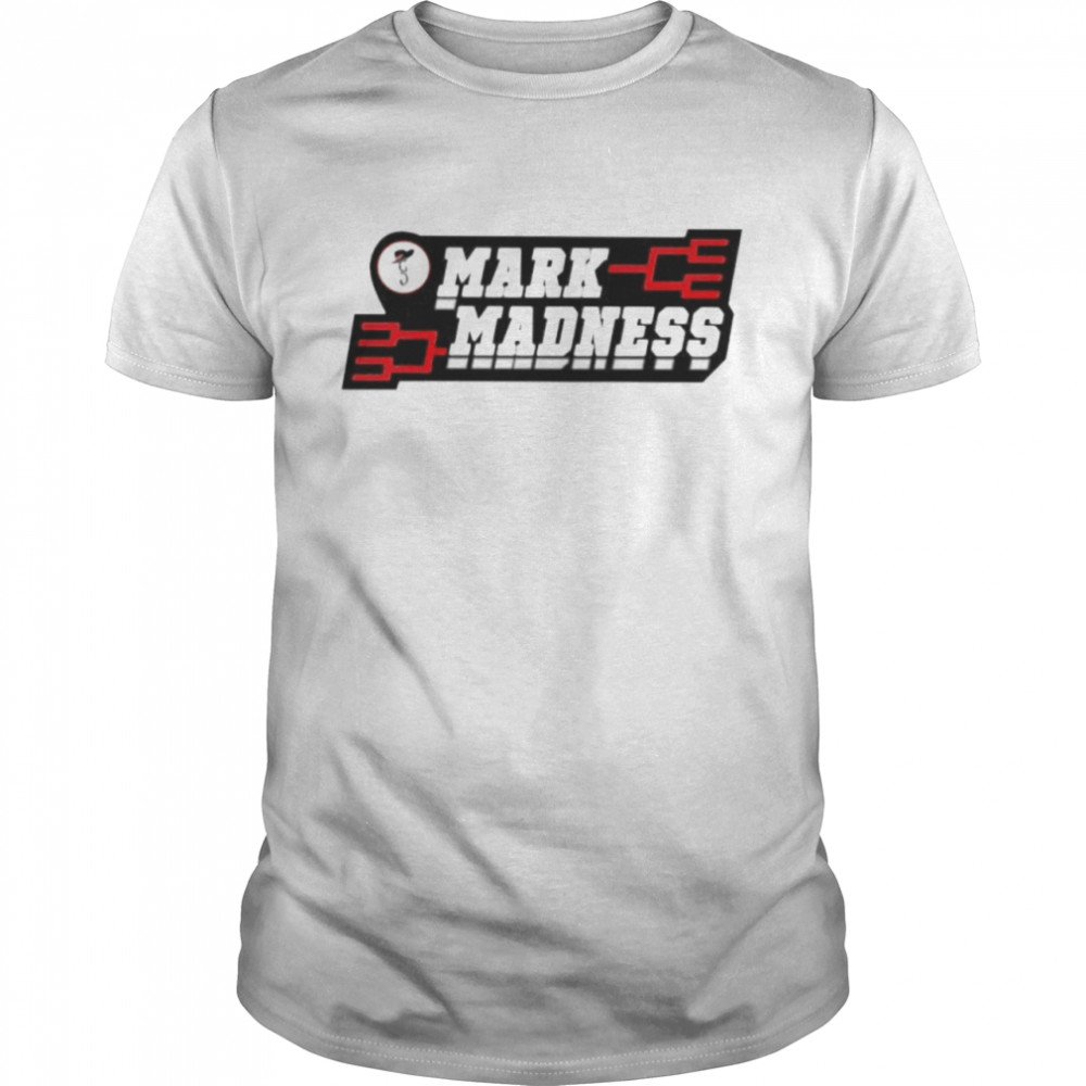 Mark Madness shirt