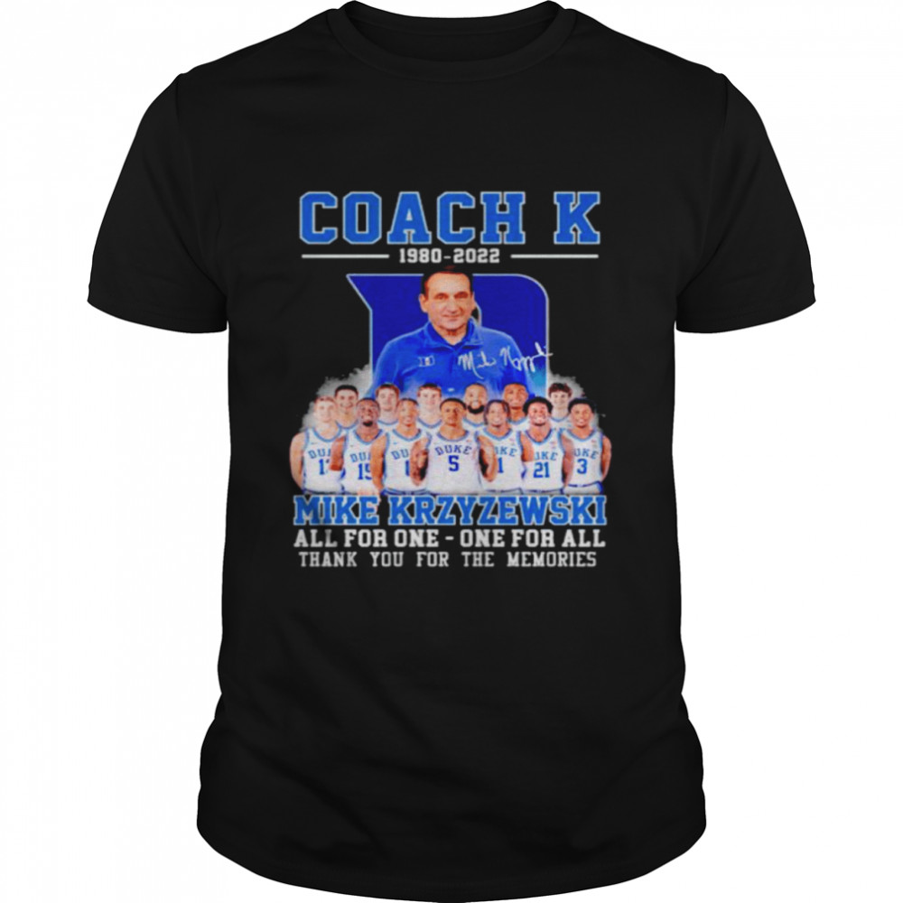 Mike Krzyzewski coach K 1980 2022 all for one one for all shirt