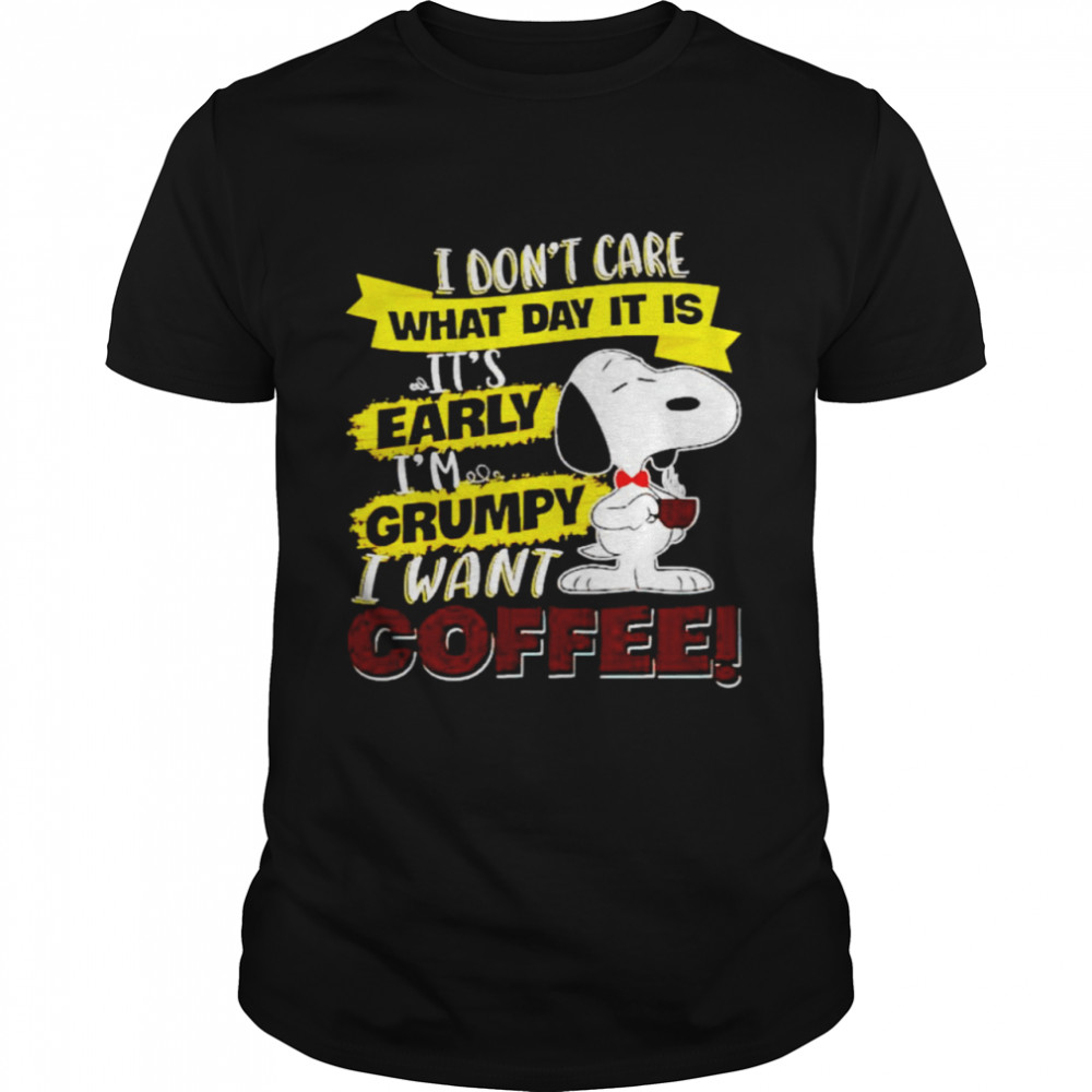 Snoopy I don’t care I want coffee shirt