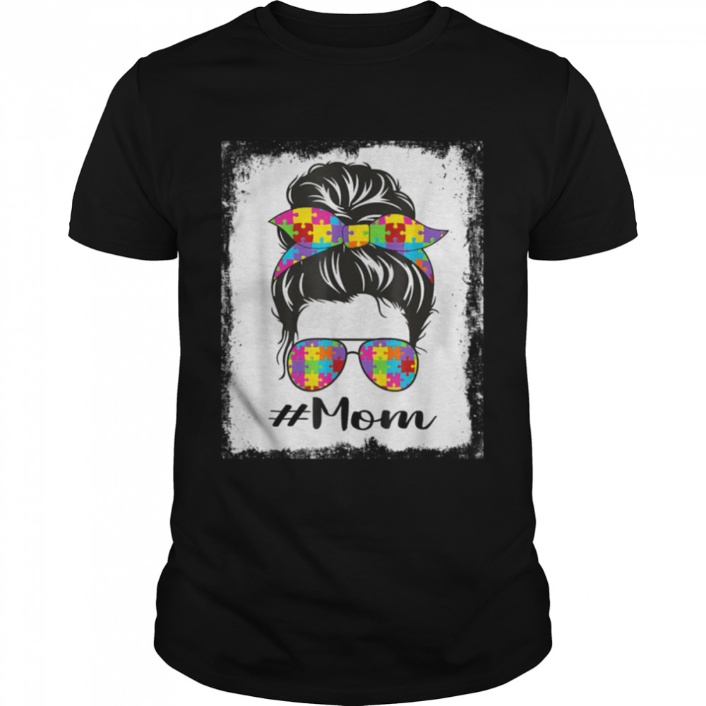 Bleached Autism Mom Messy Bun Autism Awareness Support T- B09VD384P2 Classic Men's T-shirt