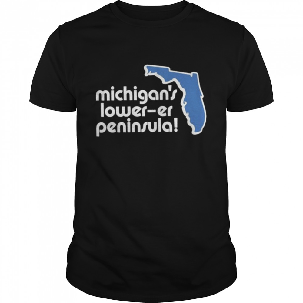 Michigans Lower Er Peninsula shirt