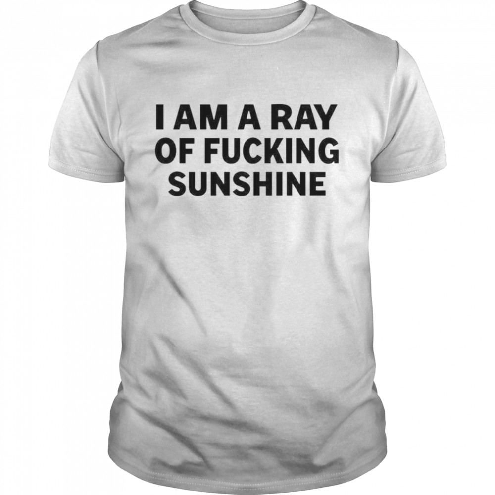 I am a ray of fucking sunshine shirt Classic Men's T-shirt