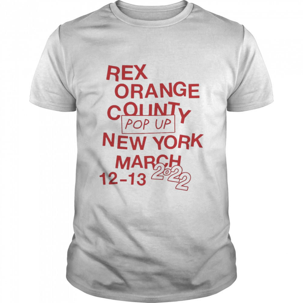 Rex Orange County Pop Up New York March 12-13 2022 Shirt