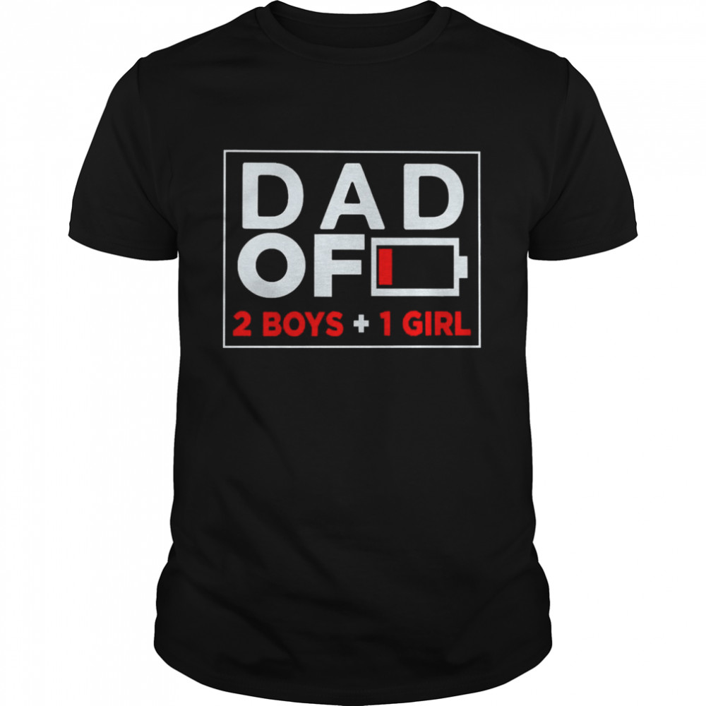 Family Lover Dad Of 2 Boys 1 Girl Shirt