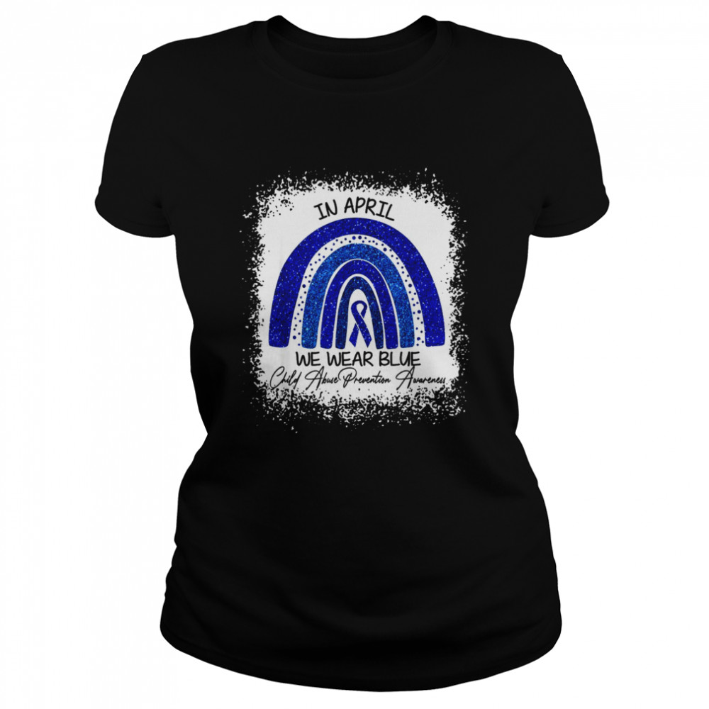 In April We We Wear Blue Child Abuse Prevention Awareness  Classic Women's T-shirt