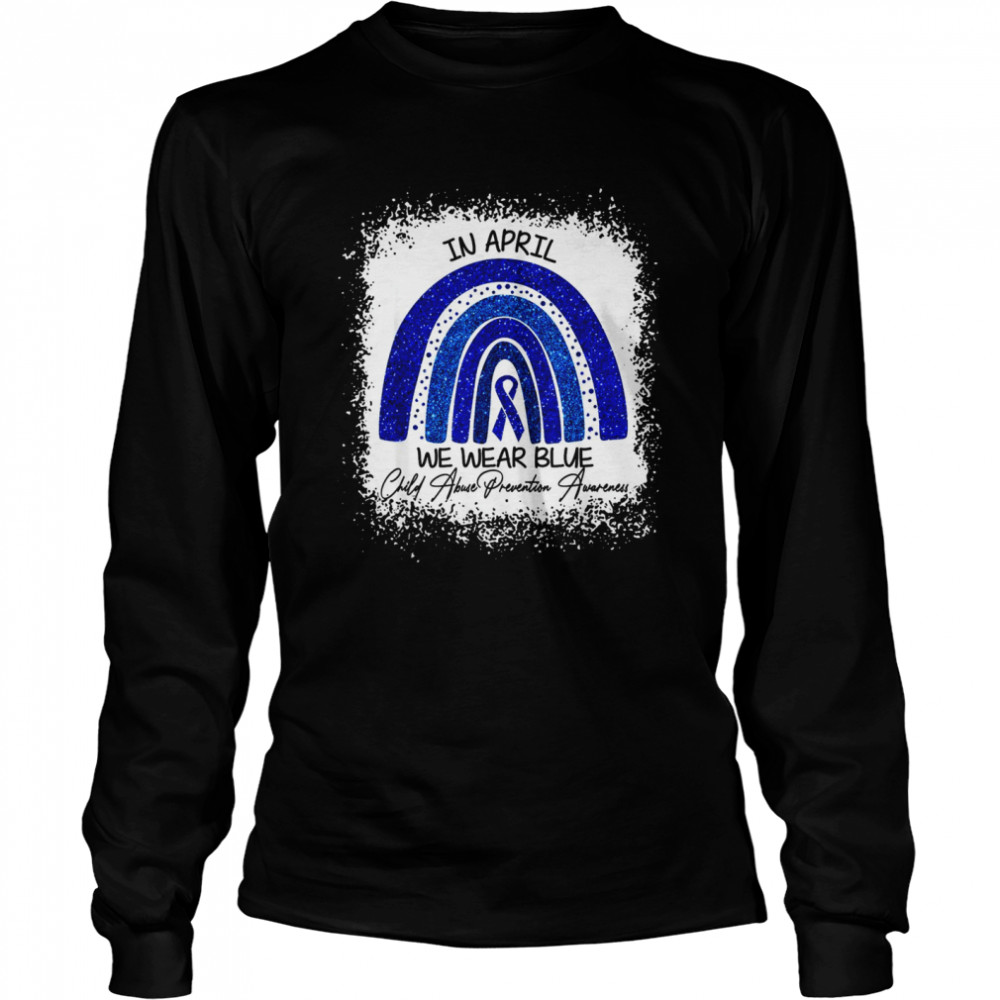 In April We We Wear Blue Child Abuse Prevention Awareness  Long Sleeved T-shirt