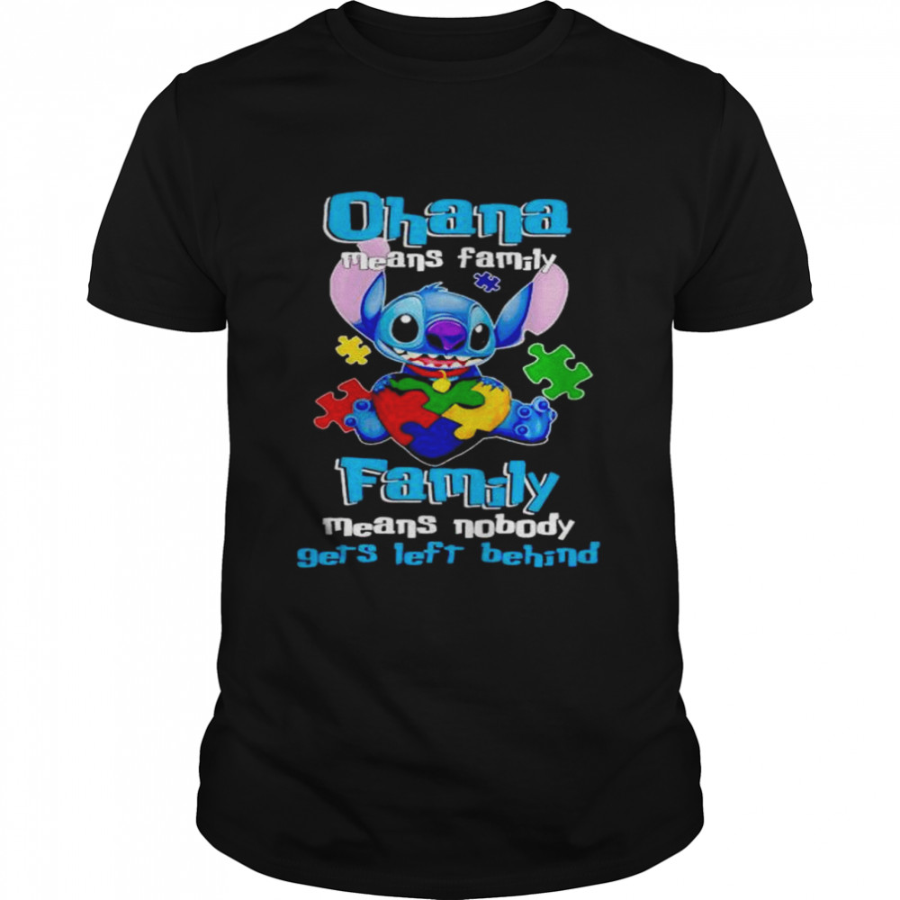 Stitch Autism ohana means family shirt