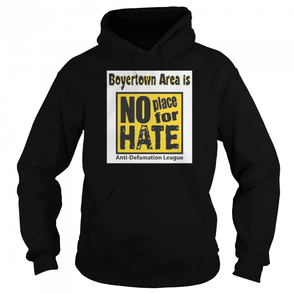 Boyertown Area Is No Place For Hate  Unisex Hoodie