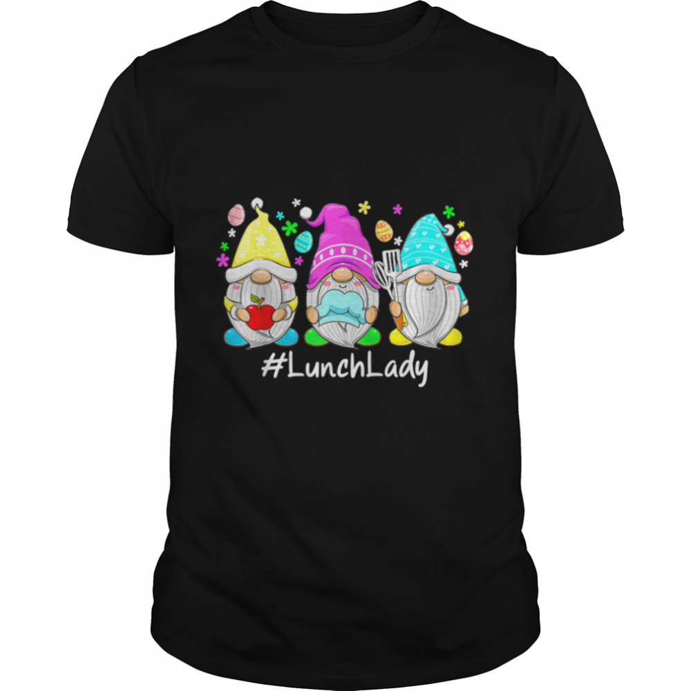 Cute Easter Day Gnome Love Lunch Lady Women Matching T-Shirt B09VXFK5DX
