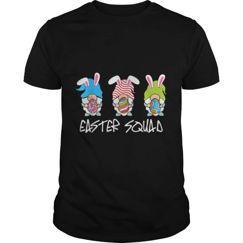 Easter Squad Gnomes Eggs Bunny Easter Day Men Women T-Shirt B09VXKRNPS